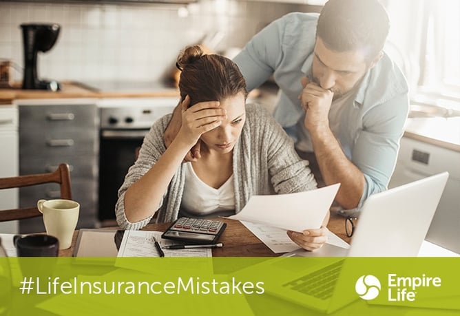 Life Insurance Mistakes to Avoid Life Insurance Mistakes to Avoid