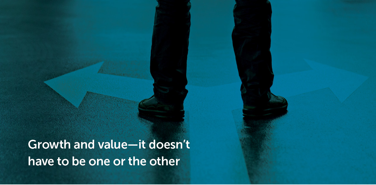Growth and value—it doesn’t have to be one or the other 