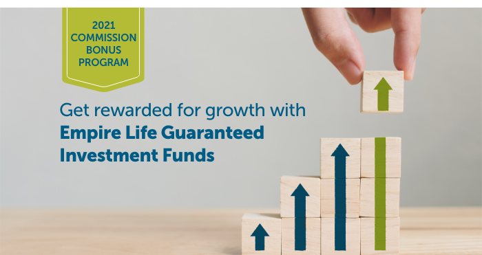 2021 Commission bonus program: Get rewarded for growth with Empire Life Guaranteed Investment Funds